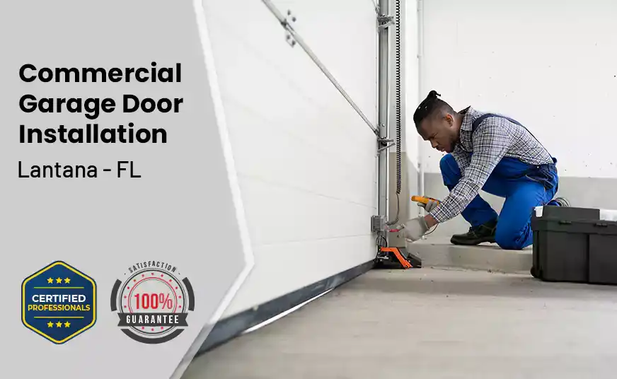 commercial garage door installation Lantana - FL 