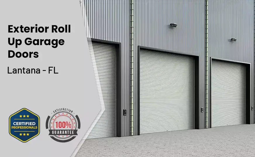 Exterior Roll Up Garage Doors Lantana - FL 