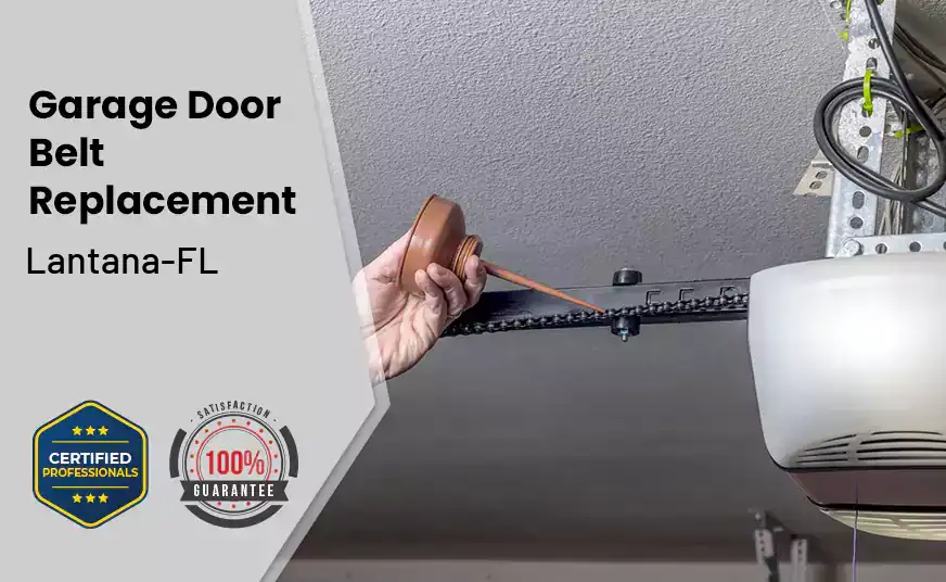 Garage Door Belt Replacement Lantana-FL 