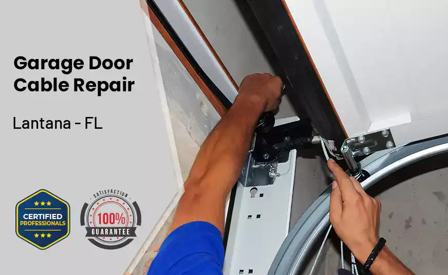 Garage Door Cable Repair Lantana - FL 