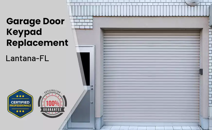 Garage Door Keypad Replacement Lantana-FL 