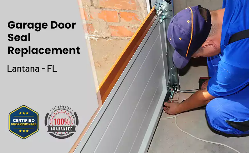 Garage Door Seal Replacement Lantana - FL 