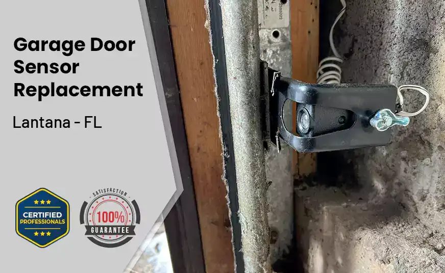 Garage Door Sensor Replacement Lantana - FL 
