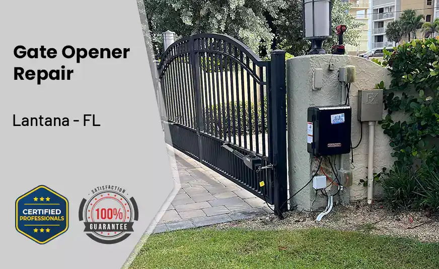 Gate Opener Repair Lantana - FL 