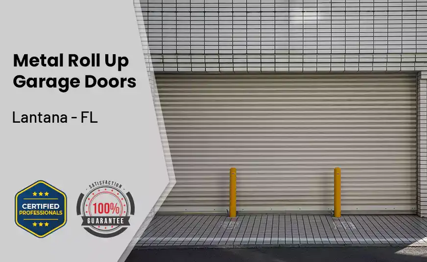 Metal Roll Up Garage Doors Lantana - FL 