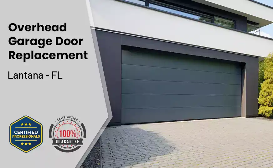 Overhead Garage Door Replacement Lantana - FL 