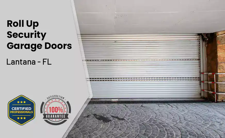 Roll Up Security Garage Doors Lantana - FL 