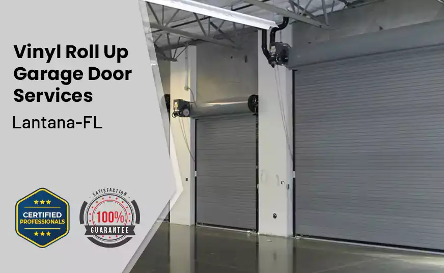 Vinyl Roll Up Garage Doors Lantana-FL 