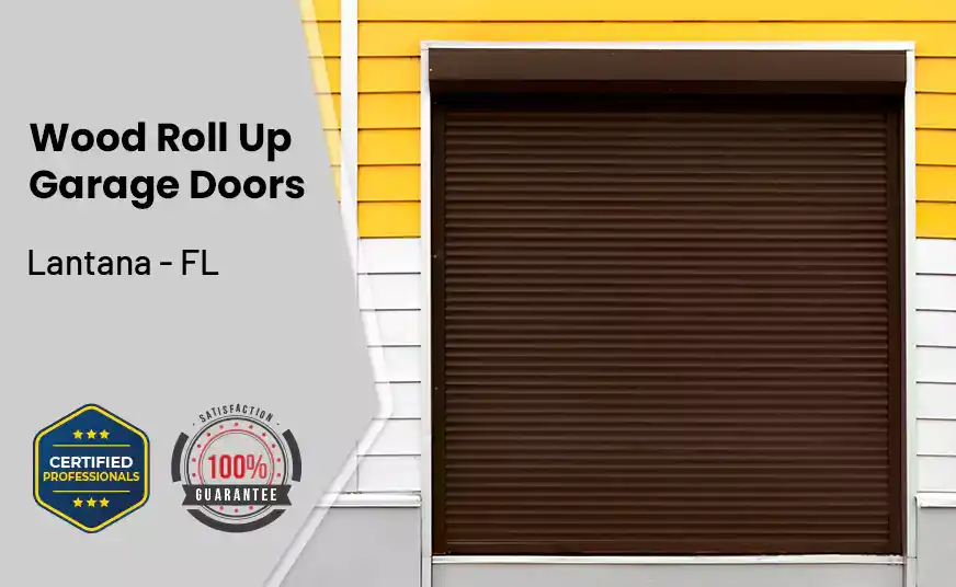Wood Roll Up Garage Doors Lantana - FL 